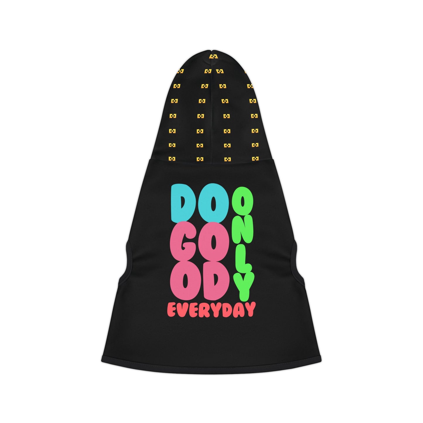 Trendy Pet Hoodie with 'Do Good Only Everyday' Design, Dog Apparel, Pet Fashion, Cute Dog Hoodie, Everyday Wear, Gift for Pet Lovers