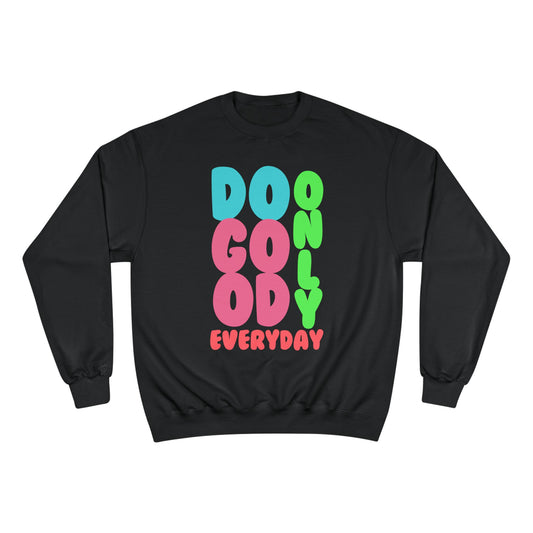 Do Good x Champion Sweatshirt | Motivational Gift for Everyday Wear, Positive Quote Sweater, Inspirational Apparel, Thoughtful [...]